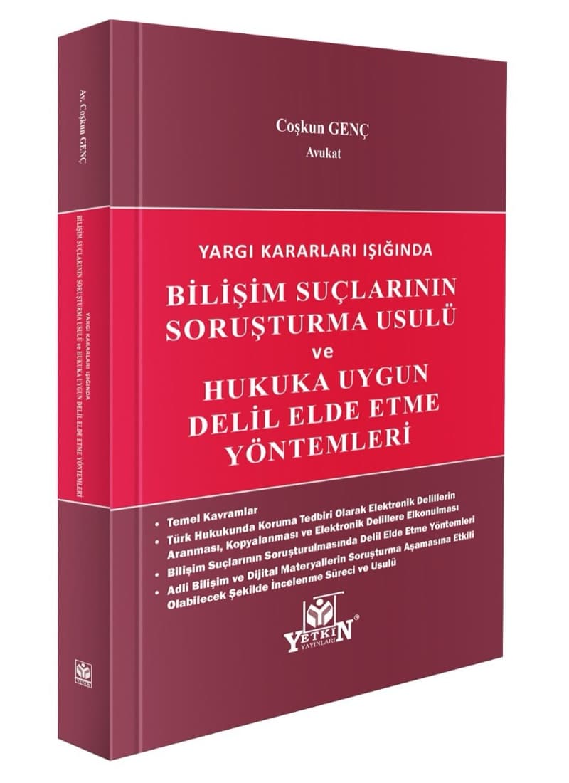 Yargı Kararları Işığında Bilişim Suçların Soruşturma Usulü ve Hukuka Uygun Delil Elde Etme Yöntemleri – kitap kapağı